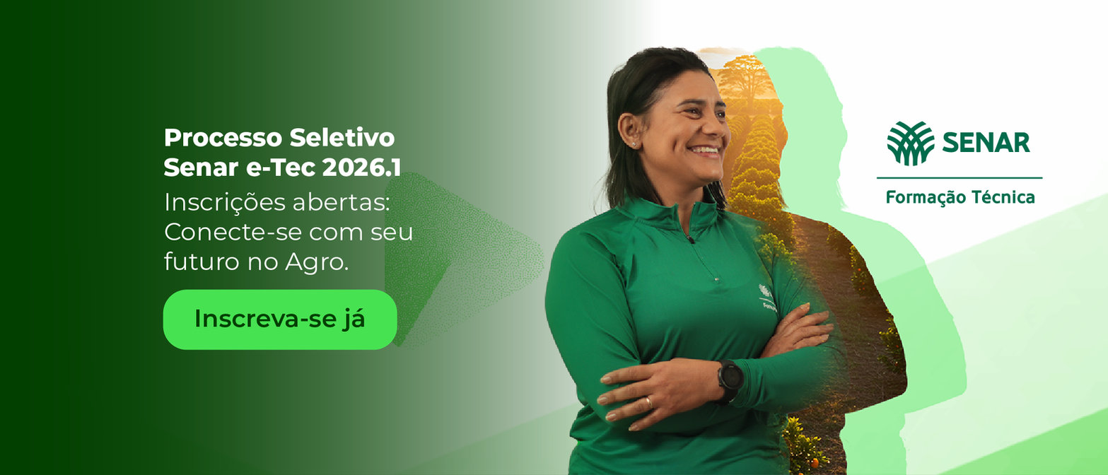 Processo Seletivo Senar e-Tec 2026.1. Inscrições abertas: conecte-se com seu futuro no agro. Inscreva-se já. SENAR Formação Técnica.